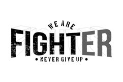We Are Fighter Never Give Up T Shirt Design Product Image 2