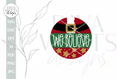 We Believe SVG Christmas Door Hanger SVG Santa Door Hanger Product Image 2