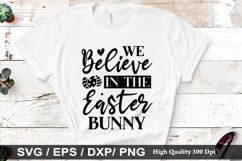 we believe in the easter bunny SVG - Easter Design Product Image 1