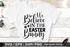 We believe in the easter bunny SVG - Easter Design Product Image 1