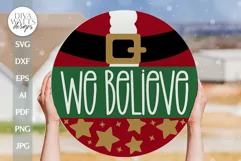 We Believe SVG Christmas Door Hanger SVG Santa Door Hanger Product Image 1