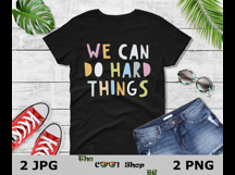 We Can Do Hard Things Png, Growth Mindset, Teacher Png Product Image 2