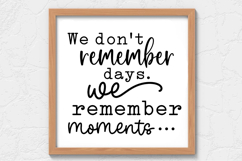 We don&#039;t remember days SVG, Farm House Sign S Product Image 1