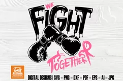 Together We Fight | Breast Cancer Awareness SVG | PNG, DXF Product Image 1