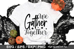 We Gather Together SVG - Thanksgiving Design Product Image 1