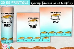We Hooked The Best Dad 20 Oz. Skinny sublimation tumbler Product Image 2