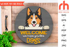 sheepdog sign, sholly sign svg, dog hanger svg, welcome sign svg, sheltie mom sign, pet sign dxf, collie door sign svg, round hanging sign, laser cut file, layered sign svg, we hope you like dogs, wood home sign svg, front sign svg, dog mom sign