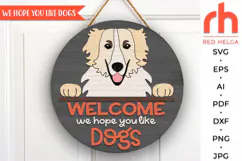 welcome to our home, hound sign svg, dog hanger svg, welcome sign svg, pet sign dxf, hound door sign svg, round hanging sign, laser cut file, layered sign svg, we hope you like dogs, wood home sign svg, front sign svg, pug mom sign svg, dog mom sign