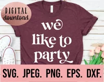 We Like To Party SVG - Bachelorette SVG Bridesmaid - Bridal Product Image 2