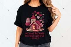 We Love Because He First Loved Us PNG, Christian Valentine Product Image 4