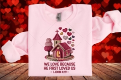 We Love Because He First Loved Us PNG, Christian Valentine Product Image 5