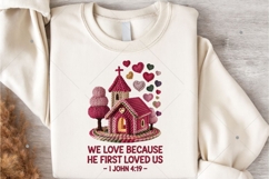 We Love Because He First Loved Us PNG, Christian Valentine Product Image 8
