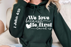 We Love Because He First Sleeve SVG Design Product Image 2