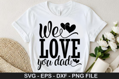 We love you dad SVG - Father&#039;s Day Design Product Image 1