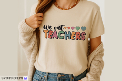 We Out Teachers SVG Last Day of School PNG Design Product Image 3