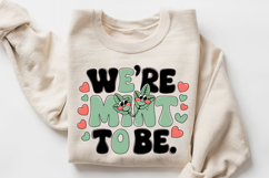 We’re Mint To Be Sublimation PNG Design Product Image 3