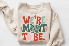 We’re Mint To Be Sublimation PNG Design Product Image 1