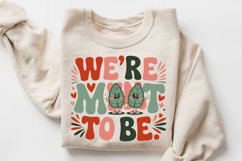 We’re Mint To Be Sublimation PNG Design Product Image 3