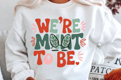 We’re Mint To Be Sublimation PNG Design Product Image 2