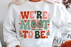 We’re Mint To Be Sublimation PNG Design Product Image 1