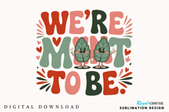 We’re Mint To Be Sublimation PNG Design Product Image 2
