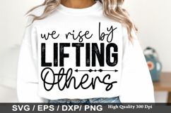 Kindness SVG Design - We Rise by Lifting Others Product Image 4