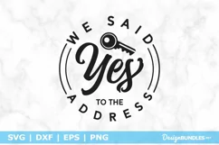 We Said Yes To The Address SVG File | New Home Round Sign Product Image 2