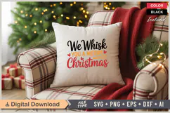 We Whisk You A Merry Christmas SVG | Christmas SVG | Holiday Product Image 4