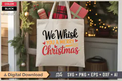 We Whisk You A Merry Christmas SVG | Christmas SVG | Holiday Product Image 5
