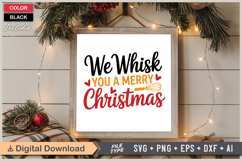 We Whisk You A Merry Christmas SVG | Christmas SVG | Holiday Product Image 6