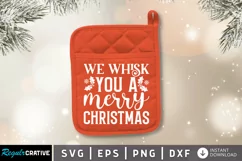 We whisk you a merry SVG, Christmas Pot holder SVG Design Product Image 1