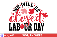 We Will Be Closed Labour Day SVG PNG Design Product Image 1
