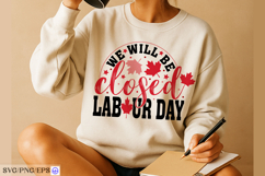 We Will Be Closed Labour Day SVG PNG Design Product Image 3