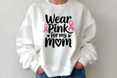 Wear Pink For My Mom SVG | Breast Cancer Awareness SVG Product Image 2