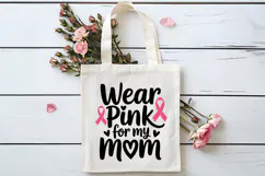 Wear Pink For My Mom SVG | Breast Cancer Awareness SVG Product Image 4