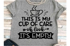 Humor svg JPEG Silhouette Cricut Coffee cup of care empty Product Image 1