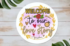 Welcome to our love story Sublimation PNG Product Image 2