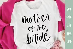 Mother Of The Bride - Wedding SVG - Family Shirts Product Image 1