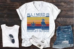 All I need is Cannabis and my Dogs 2 designs Product Image 2