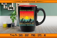 Weekend Forecast 100 Chance Of Horse Racing SVG Product Image 3