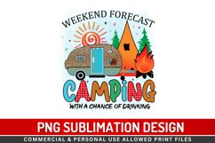 Weekend forecast camping with a chance Sublimation PNG Product Image 1