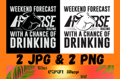 Weekend Forecast Horse Racing With A Chance Of Drinking Png Product Image 1