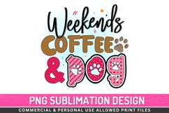 Weekends coffee &amp; dog Sublimation PNG Product Image 1