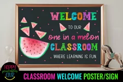 WELCOME CLASSROOM POSTERS- CLASSROOM DOOR DECORATION- CLASSROOM DECORATION WELCOME POSTER SIGN-ONE IN A MELON CLASSROOM DECOR