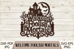 Welcome Foolish Mortals SVG File Product Image 1