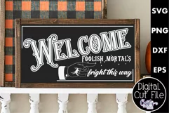 Vintage Farmhouse Halloween Svg Sign, Welcome Foolish Mortal Product Image 1