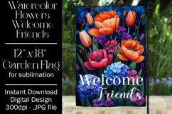 Floral Garden Flag, Flowers Welcome Friends Garden Flag 1 Product Image 1