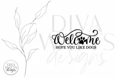 Welcome Hope You Like Dogs SVG | Farmhouse Design Product Image 5
