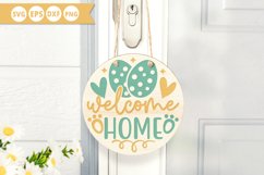 Welcome home SVG - Easter Round Sign Design Product Image 1