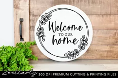 Welcome To Our Home SVG PNG EPS DXF Round Farmhouse Sign SVG Product Image 2